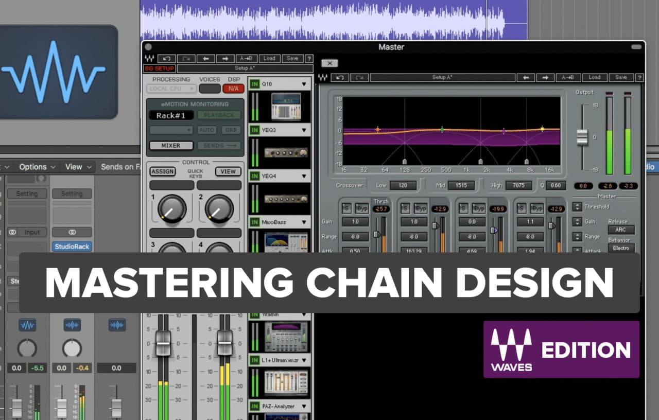 Mastering Chain Design with Waves Plugins - Sean Divine Tutorial Series